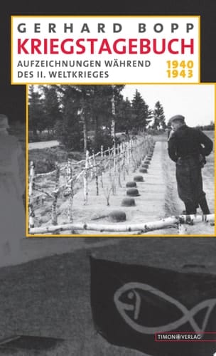 Kriegstagebuch Aufzeichnungen während des II. Weltkrieges : 1940-1943