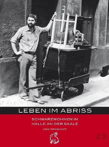 Leben im Abriss Schwarzwohnen in Halle an der Saale