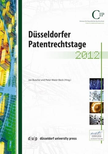 Düsseldorfer Patentrechtstage 2012
