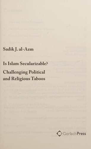 Is Islam Secularizable? Challenging Political and Religious Taboos