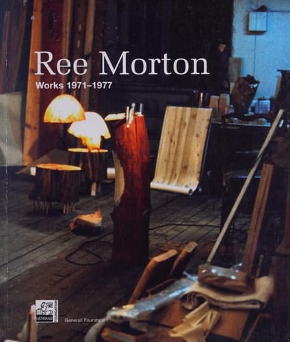 Ree Morton: Works 1971-1977