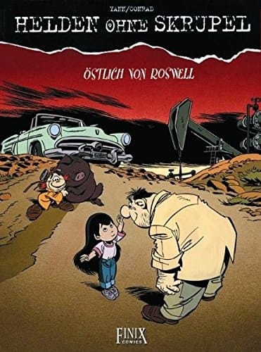 Helden ohne Skrupel Östlich von Roswell