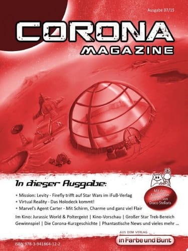 Corona Magazine 07/2015: Juli 2015 Nur der Himmel ist die Grenze