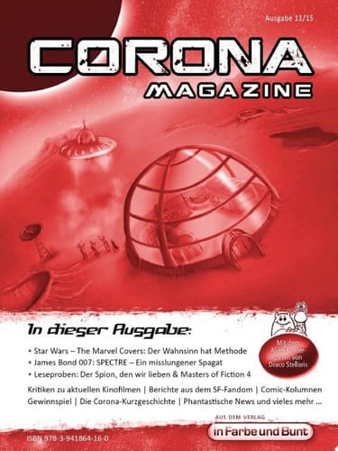 Corona Magazine 11/2015: November 2015 Nur der Himmel ist die Grenze