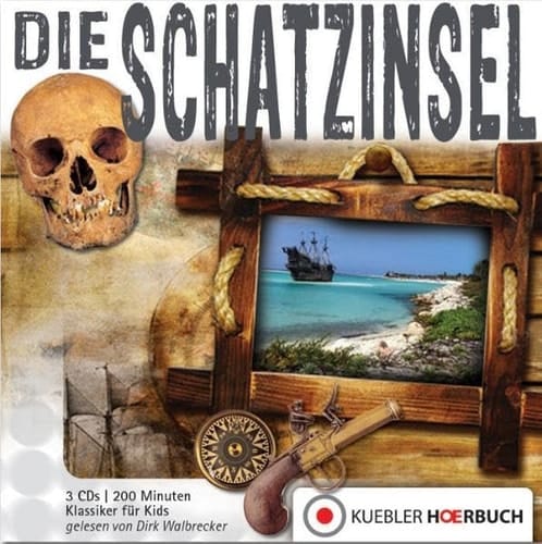 Die Schatzinsel empfohlen ab 8 Jahren ; Nacherzählung