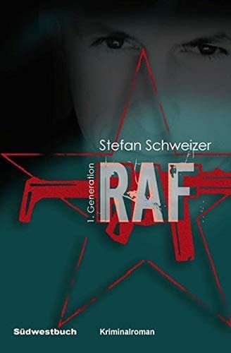 RAD, Rote Armee Deutschland Kriminalroman. 1967 -1974. I. Generation