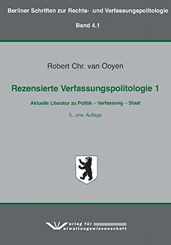 Rezensierte Verfassungspolitologie 1 Aktuelle Literatur zu Politik - Verfassung - Staat