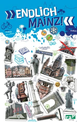 Endlich Mainz! Dein Stadtführer