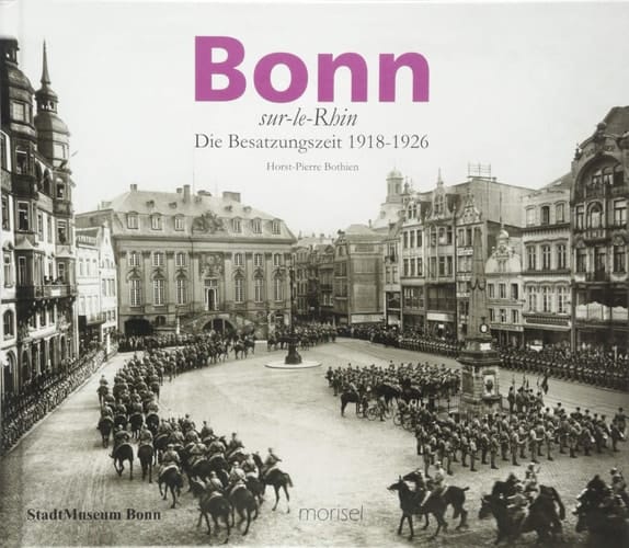 Bonn-sur-le-Rhin die Besatzungszeit 1918-1926