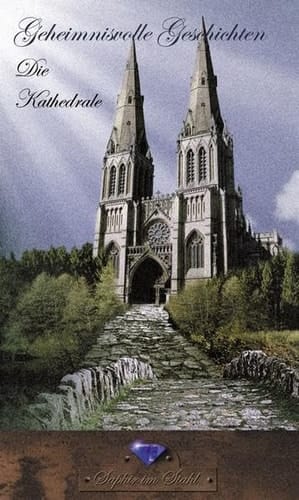 Geheimnisvolle Geschichten Die Kathedrale