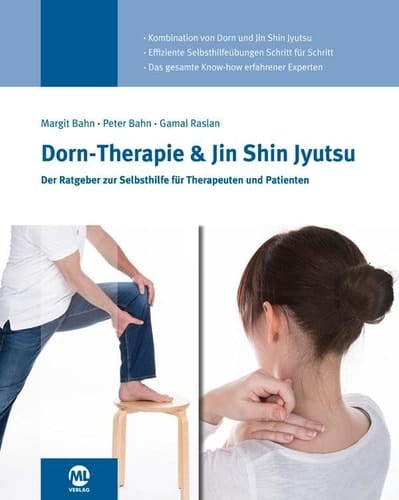 Dorn-Therapie und Jin Shin Jyutsu der Ratgeber zur Selbsthilfe für Therapeuten und Patienten