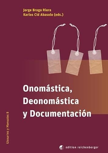 Onomástica, deonomástica y documentación