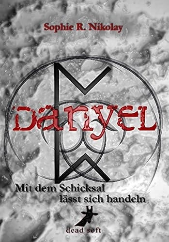 Danyel mit dem Schicksal lässt sich handeln
