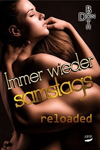 Immer wieder samstags - reloaded (Immer wieder Reihe ... 2) (German Edition)