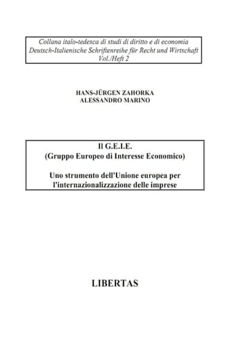 Il G.E.I.E. (Gruppo Europeo di Interesse Economico) Uno strumento dell' Unione europea per l'internazionalizzazione delle imprese