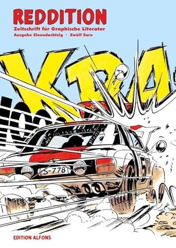 Reddition - Zeitschrift Für Graphische Literatur 81: Dossier 'autos Im Comic'