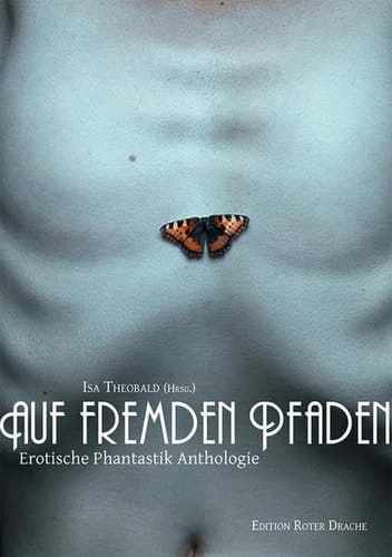 Auf fremden Pfaden erotische Phantastik-Anthologie