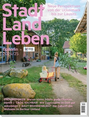 Stadt Land Leben Neue Perspektiven von der Uckermark bis zur Lausitz