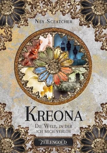 Kreona Die Welt, in der ich mich verlor