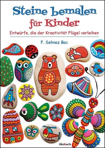 Steine bemalen für Kinder Entwürfe, die der Kreativität Flügel verleihen