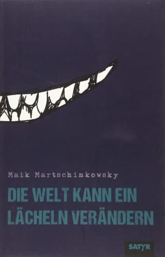Die Welt kann ein Lächeln verändern