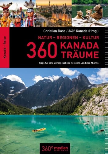 360 Kanada-Träume Tipps für eine unvergessliche Reise im Land des Ahorns
