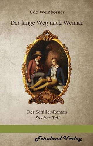 Der lange Weg nach Weimar Roman