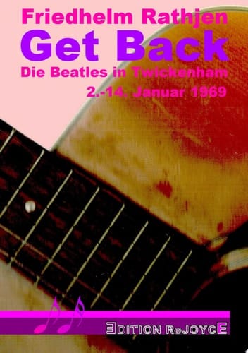 Get Back Die Beatles in Twickenham, 2.-14. Januar 1969
