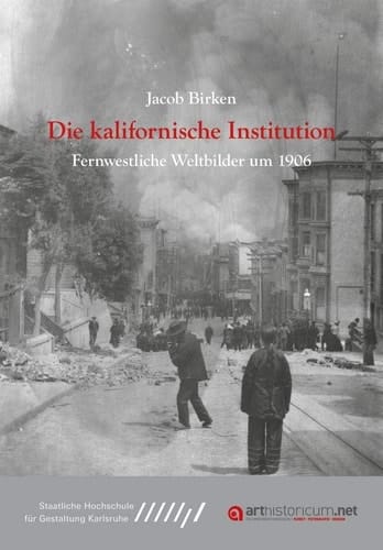 Die kalifornische Institution Fernwestliche Weltbilder um 1906