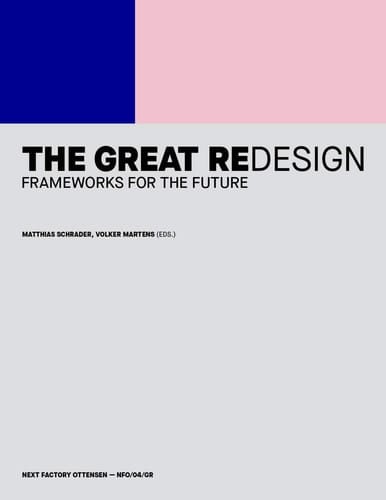The Great Redesign Frameworks for the Future