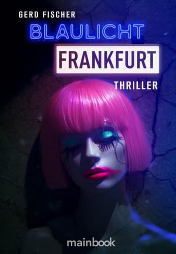Blaulicht Frankfurt Thriller