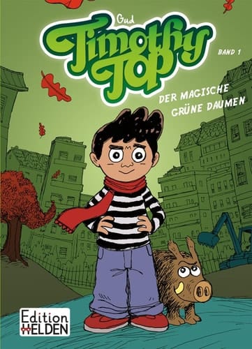 Timothy Top Band 1 Der magische grüne Daumen