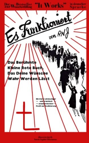Es Funktioniert von RHJ - Das kleine rote Buch, das deine Wünsche wahr werden lässt- It Works übersetzt von Sarah Offermann (Deutsche Ausgabe) (German Edition)