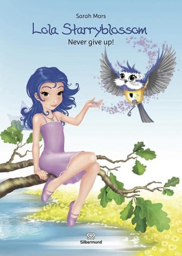 Lola Starryblossom - Never Give Up!