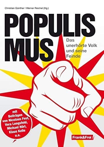 Populismus das unerhörte Volk und seine Feinde