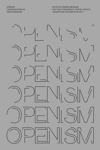 Openism Conversations on Open Hardware