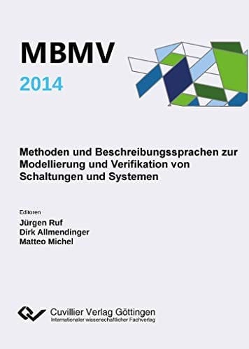 Methoden und Beschreibungssprachen zur Modellierung und Verifikation von Schaltungen und Systemen