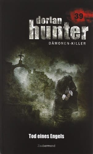 Dorian Hunter Buch 39 - Tod eines Engels