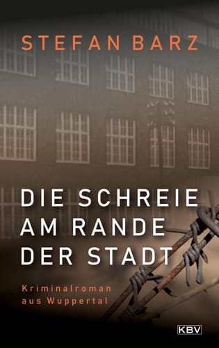 Die Schreie am Rande der Stadt Kriminalroman aus Wuppertal