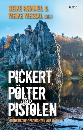 Pickert, Pölter und Pistolen kriminelle Kurzgeschichten aus OWL
