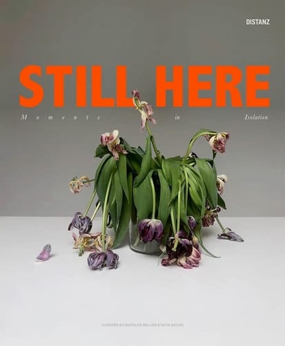 Still Here Moments in Isolation