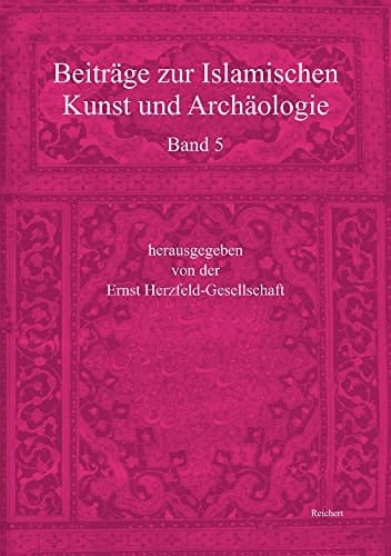 8. Kolloquium Der Ernst-Herzfeld-Gesellschaft, Zürich 2012 ; 9. Kolloquium Der Ernst-Herzfeld-Gesellschaft, Toledo 2013