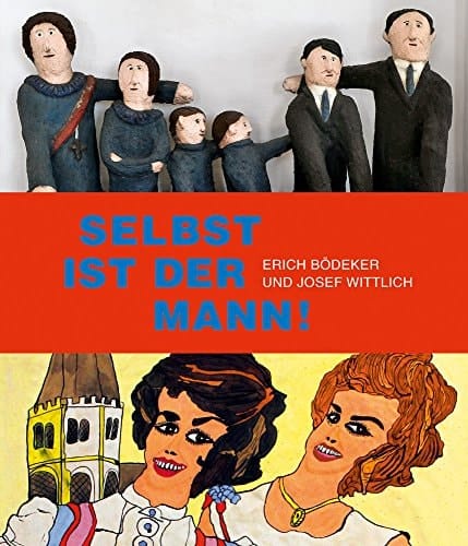 Selbst ist der Mann! Erich Bödeker und Josef Wittlich