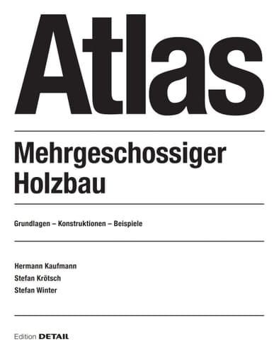 Atlas Mehrgeschossiger Holzbau