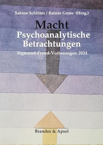 Macht Psychoanalytische Betrachtungen : Sigmund-Freud-Vorlesungen 2024