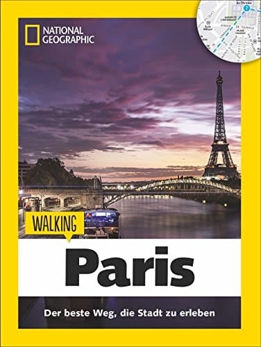 Walking Paris das Beste der Stadt zu Fuß entdecken
