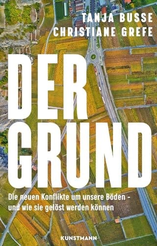 Der Grund die neuen Konflikte um unsere Böden - und wie sie gelöst werden können