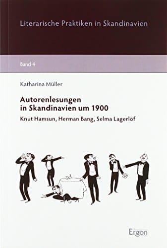Autorenlesungen in Skandinavien um 1900 Knut Hamsun, Herman Bang, Selma Lagerlöf