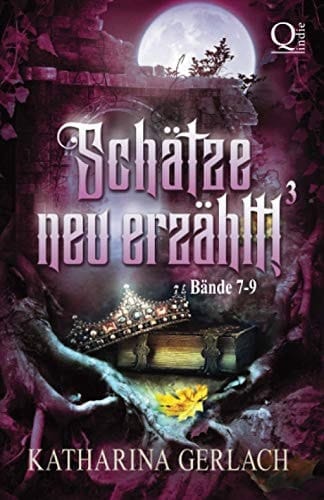 Schätze neu erzählt! Bände 7-9