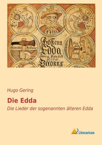 Die Edda Die Lieder der sogenannten älteren Edda